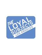 The Loyal Subjects